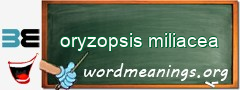 WordMeaning blackboard for oryzopsis miliacea